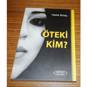 Öteki Kim - Dr. Vesile Bolaç