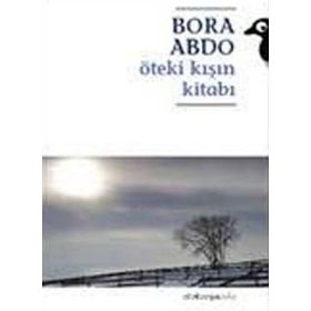 ÖTEKİ KIŞIN KİTABI - BORA ABDO