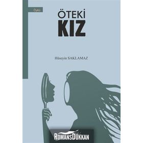 Öteki Kız - Hüseyin Saklamaz