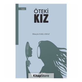 Öteki Kız - Hüseyin Saklamaz