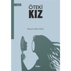 Öteki Kız - Hüseyin Saklamaz