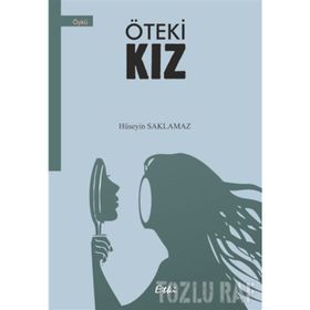 Öteki Kız - Hüseyin Saklamaz