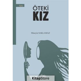 Öteki Kız - Hüseyin Saklamaz
