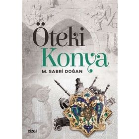 Öteki Konya - M. Sabri Doğan