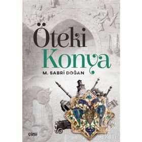 Öteki Konya - M. Sabri Doğan