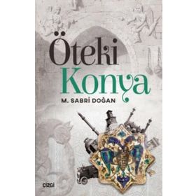 Öteki Konya - M. Sabri Doğan