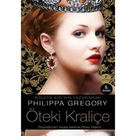 ÖTEKİ KRALİÇE ÖZGÜRLÜĞÜNDEN VAZGEÇMEKTENSE ÖLMEYİ YEĞLERDİ - PHILIPPA GREGORY