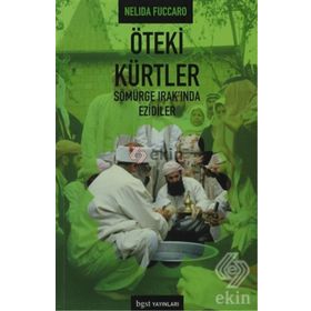ÖTEKI KÜRTLER BIR GELENEĞIN ANATOMISI VE 2009 MART SEÇIMLERI - EYYÜP DEMIR