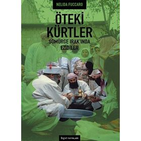 ÖTEKİ KÜRTLER SÖMÜRGE IRAK'INDA EZIDILER - NELIDA FUCCARO