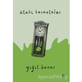Öteki Kuruntular - Yiğit Bener