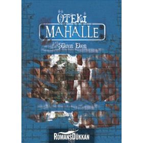 ÖTEKİ MAHALLE - ŞÜKRAN EKEN