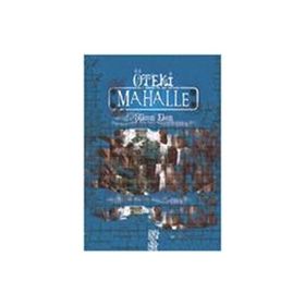 ÖTEKİ MAHALLE - ŞÜKRAN EKEN