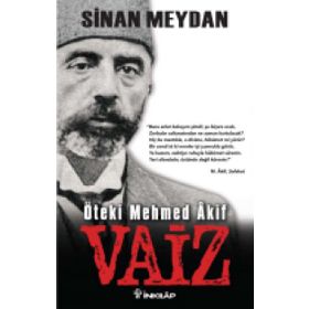 Öteki Mehmed Akif Vaiz - Sinan Meydan