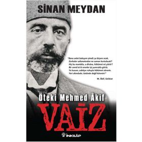 Öteki Mehmed Akif Vaiz - Sinan Meydan