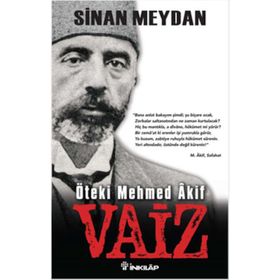 Öteki Mehmed Akif Vaiz - Sinan Meydan