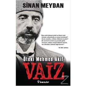 Öteki Mehmed Akif Vaiz - Sinan Meydan