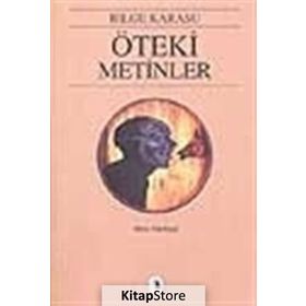 ÖTEKİ METINLER - BILGE KARASU