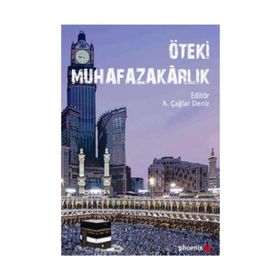 Öteki Muhafazakarlık - ali caglar deniz
