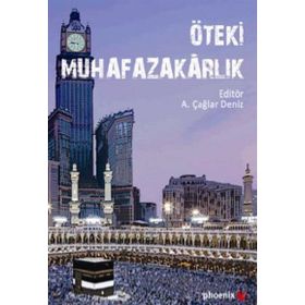 Öteki Muhafazakarlık - ali caglar deniz