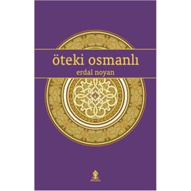 Öteki Osmanlı - Erdal Noyan