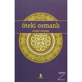 Öteki Osmanlı - Erdal Noyan