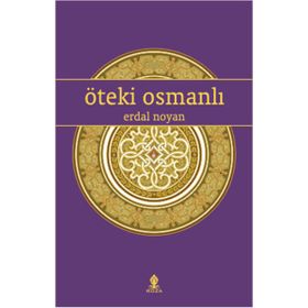 Öteki Osmanlı - Erdal Noyan