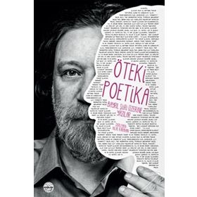 ÖTEKİ POETIKA : BAYRIL ŞİİRİ ÜZERİNE YAZILAR - HILAL KARAHAN