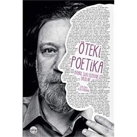 ÖTEKİ POETIKA : BAYRIL ŞİİRİ ÜZERİNE YAZILAR - HILAL KARAHAN