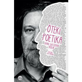 ÖTEKİ POETIKA : BAYRIL ŞİİRİ ÜZERİNE YAZILAR - HILAL KARAHAN