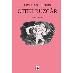ÖTEKİ RÜZGAR YERDENIZ V - URSULA KROEBER LE GUIN (URSULA K. LEGUIN)