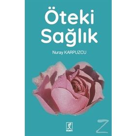 Öteki Sağlık - Nuray Karpuzcu