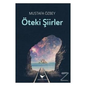 Öteki Şiirler - Mustafa Özbey