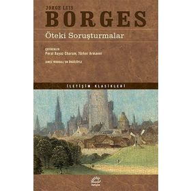 Öteki Soruşturmalar - Jorge Luis Borges