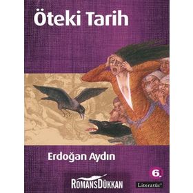 ÖTEKI TARIH - ERDOĞAN AYDIN