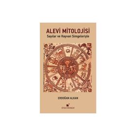 Öteki Yayınevi Sayılar ve Hayvan Simgeleriyle Erdoğan Alkan Alevi Mitolojisi