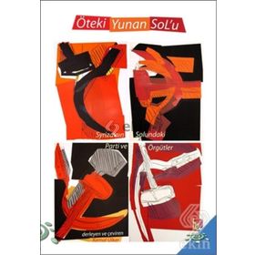 Öteki Yunan Sol’u - Kemal Ülker