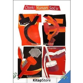 Öteki Yunan Sol’u - Kemal Ülker