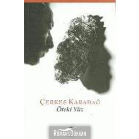 ÖTEKI YÜZ - ÇERKES KARADAĞ