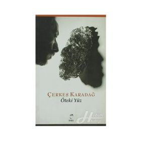 ÖTEKI YÜZ - ÇERKES KARADAĞ