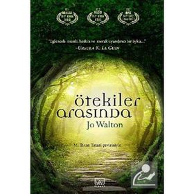 ÖTEKILER ARASINDA - JO WALTON