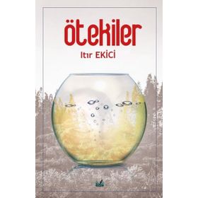 Ötekiler - Itır Ekici