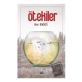 Ötekiler - Itır Ekici