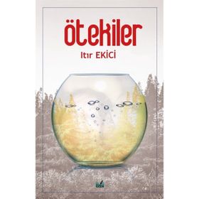 Ötekiler - Itır Ekici
