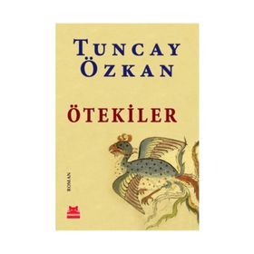 ÖTEKILER - TUNCAY ÖZKAN