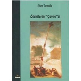 Ötekilerin Çevresi - Ethem Torunoğlu Sevgi Küçük Çoban