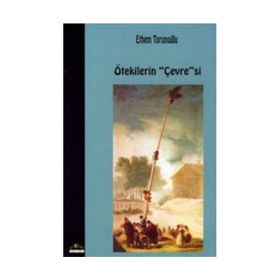 Ötekilerin Çevresi - Ethem Torunoğlu Sevgi Küçük Çoban