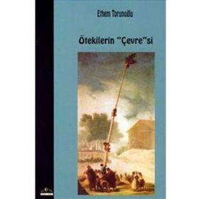 Ötekilerin Çevresi - Ethem Torunoğlu Sevgi Küçük Çoban