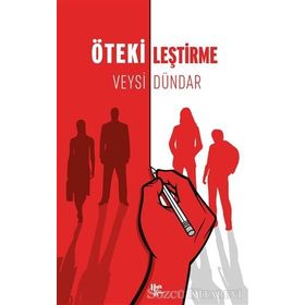 Ötekileştirme-Veysi Dündar