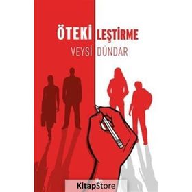 Ötekileştirme-Veysi Dündar