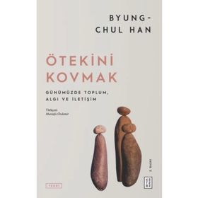 Ötekini Kovmak Ketebe Yayınları Byung Chul Han